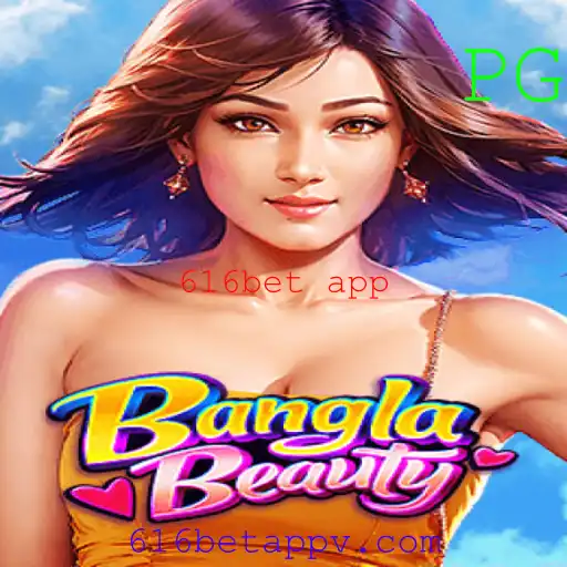 Descubra o Fascinante Mundo do Jogo BanglaBeauty e sua Conexão com o 616bet App